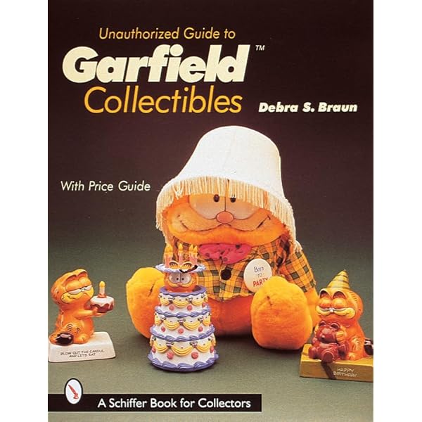 The Unauthorized Collector's Guide to Garfield® and the Gang
